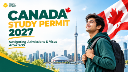 Canada Study Permit 2027: Navigating Admissions and Visas Post-SDS Shutdown