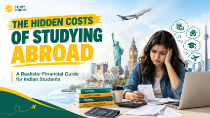 Hidden Costs of Studying Abroad Nobody Tells You About: A Realistic Financial Guide for Indian Students